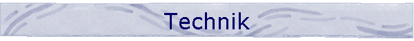 Technik